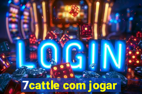 7cattle com jogar